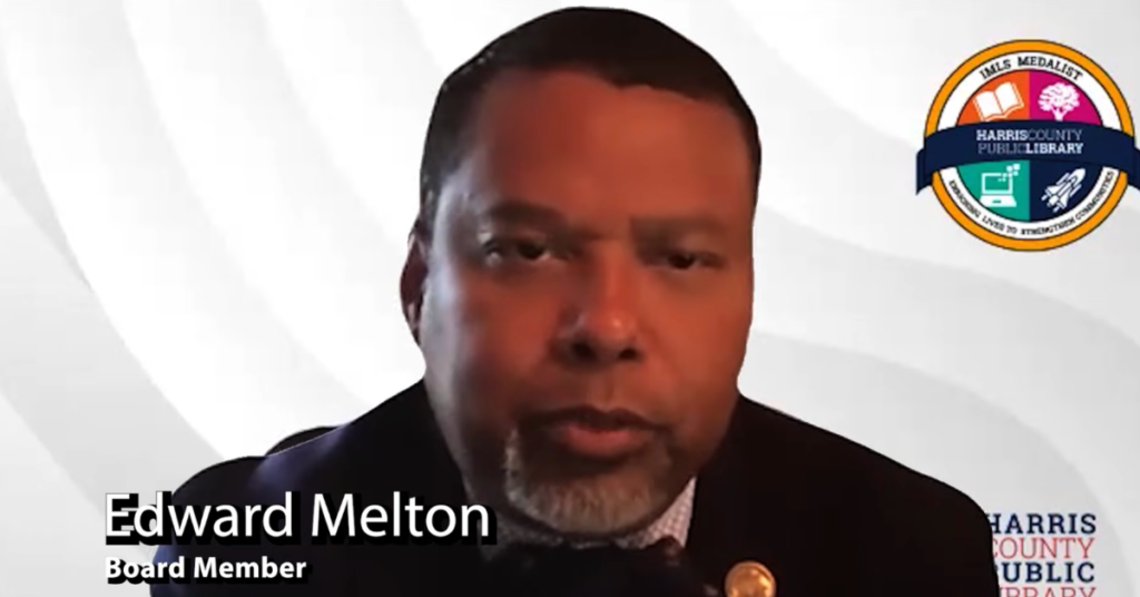 Edward Melton, library director for Harris County Public Library and board member.