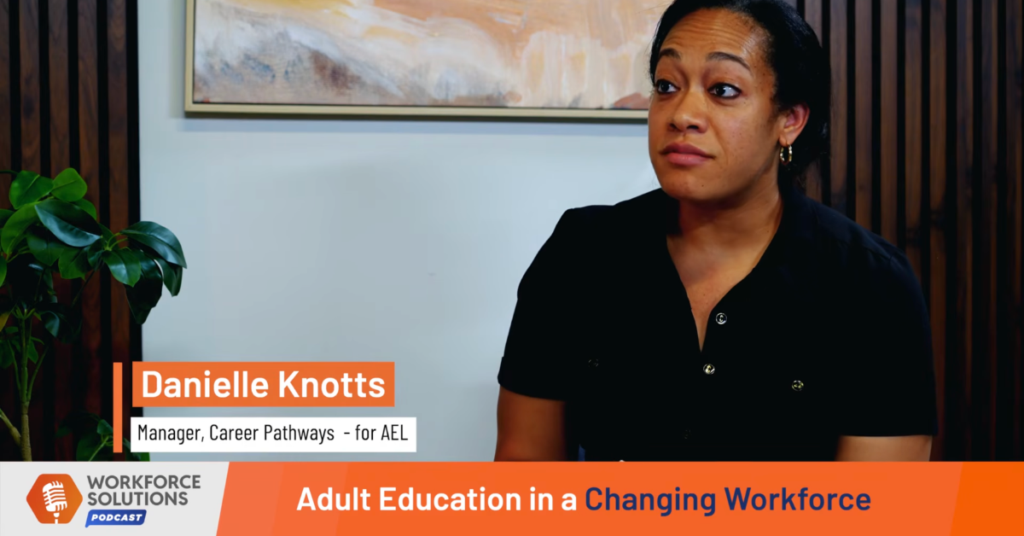 Danielle Knotts, Manager of Career Pathways for Adult Education and Literacy, speaks during a Workforce Solutions Gulf Coast podcast episode titled “Adult Education in a Changing Workforce.”